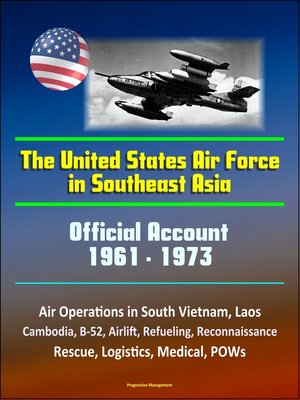 cover image of The United States Air Force in Southeast Asia 1961-1973